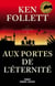Aux portes de l'eternite - edition collector - le siecle 3 - édition collector