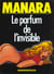 Le parfum de l'invisible t.1