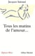 Tous les matins de l'amour... ont un soir