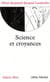 Science et croyances : Entretiens