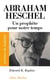 Abraham Heschel 1907-1972 - un prophète pour notre temps