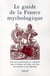 Guide de la France mythologique