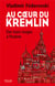 Au coeur du Kremlin
