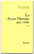 Le jeune homme qui rôde
