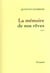 La mémoire de nos rêves