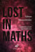 Lost in maths - comment la beauté mène la physique au désastre