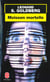 Moisson mortelle