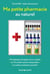Ma petite pharmacie au naturel