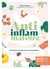 Kitchen thérapie : Anti-inflammatoire : Conseils et recettes d'une naturopathe
