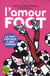 L'amour foot - le foot explique a mes copines