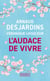 L'audace de vivre