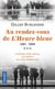 Saga parisienne Tome 3 - au rendez-vous de l'heure bleue - 1981-2003