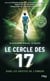 Le cercle des 17 Tome 2 : dans les griffes de l'ennemi