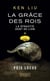 La Dynastie des Dents-de-Lion Tome 1 : La Grâce des rois