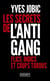 Les secrets de l'antigang : Flics, indics et coups tordus