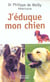 J'eduque mon chien