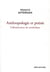 Anthropologie et poésie - l'effondrement du symbolique