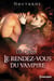Le rendez-vous du vampire