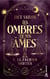 Les ombres de nos âmes Tome 1 : Le premier sorcier