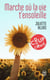 Marche ou la vie t'ensoleille