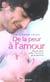 De la peur a l'amour - reconcilier enfin l'homme et la femme
