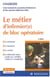 Le métier d'infirmier(e) de bloc opératoire (2e édition)