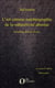 L'art comme autobiographie de la subjectivité absolue - Schelling, Balzac, Henry