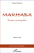 Marhaba - parages intranquilles - mémoires d'exil