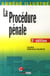 La procédure pénale (2e édition)