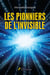 Les pionniers de l'invisible