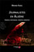 Journalistes en Algérie - destins individuels, histoire collective