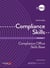 Compliance skills : volume 1 - compliance office skills base