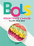 Bols pour toute l'année : du petit déjeuner au dîner