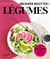 Légumes : facile, rapide, bon !