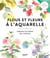 Flous et fleurs à l'aquarelle : Maitrisez la fusion des couleurs