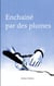 Enchainé par des plumes