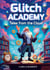 Glitch Academy : TALES FROM THE CLOUD