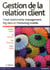 Gestion de la relation client, 4e