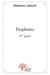 Propheties - 2eme partie