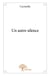 Un autre silence