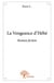 La vengeance d'hebe - roman fiction