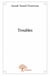 Troubles