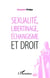 Sexualité, libertinage, échangisme et droit