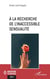 À la recherche de l'inaccessible sensualité