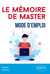 Le mémoire de master - mode d'emploi