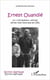 Ernest Ouandié : Le "Che Guevara" africain, dernier chef historique de l'UPC
