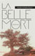 La belle mort