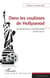 Dans les coulisses de Hollywood - syndicalisme et mondialisation (1920-2012)
