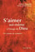 S'aimer soi-même, à l'image de Dieu - un chemin de guérison