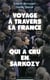 Voyage à travers la france qui a cru en sarkozy